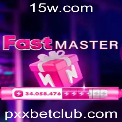 FastMaster: Descubra a Nova Sensação dos Jogos com Pxx Bet