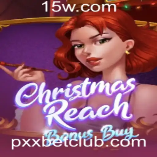 ChristmasReachBonusBuy: Explorando o Novo Jogo com Pxx Bet